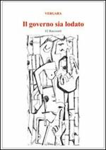 Il governo sia lodato. Dodici racconti. Con gadget