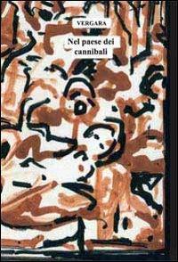 Nel paese dei cannibali - Giuseppe Vergara - copertina