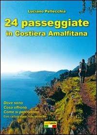 24 passeggiate in Costiera amalfitana - Luciano Pellecchia - copertina