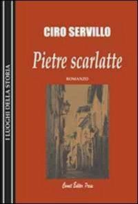 Pietre scarlatte - Ciro Servillo - copertina