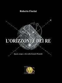 L'Orizzonte dei Re - Roberto Fiorini - ebook