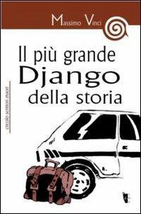 Il più grande Django della storia - Massimo Vinci - copertina