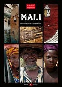 Mali. Reportage fotografico di Silvana Grippi - Silvana Grippi - copertina