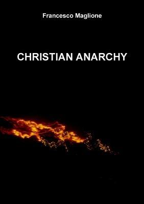 Christian anarchy - Francesco Maglione - copertina