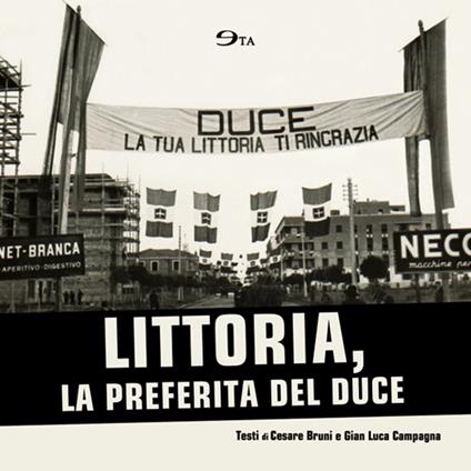 Littoria, la prediletta del duce - Cesare Bruni - copertina