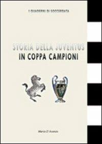 Storia della Juventus in coppa campioni - Marco D'Avanzo - copertina