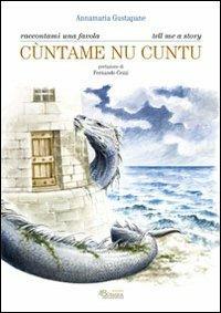 Cùntame nu cuntu-Tell me a story - Annamaria Gustapane - copertina