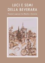 Luce e semi della Beverara. Pensieri espressi tra Navile e ferrovia