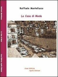 La casa di moda - Raffaele Montefusco - copertina