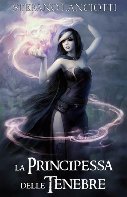 La principessa delle tenebre. Nocturnia. Vol. 2 - Stefano Lanciotti - ebook