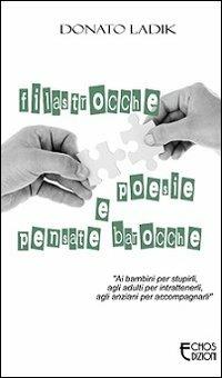 Filastrocche, poesie e... pensate barocche - Donato Ladik - copertina