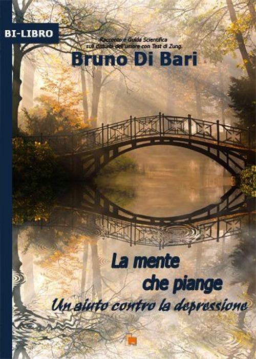 La mente che piange - Bruno Di Bari - copertina