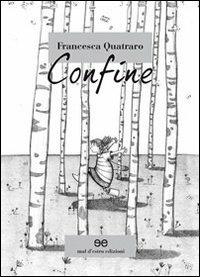 Confine - Francesca Quatraro - copertina