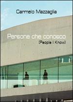 Persone che conosco-Pepole I know