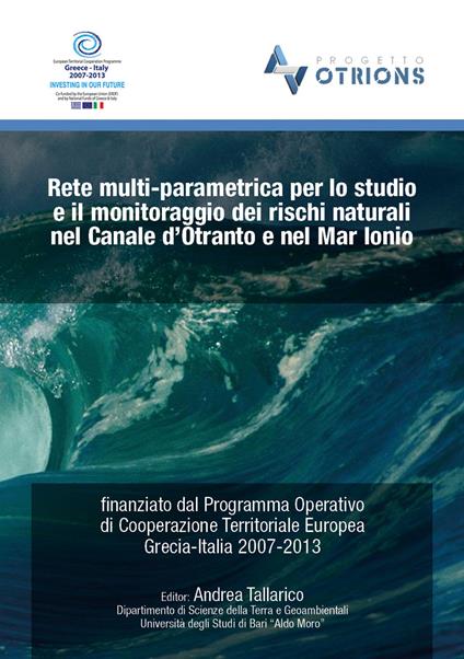 Rete multi-parametrica per lo studio e il monitoraggio dei rischi naturali nel canale d'Otranto e nel Mar Ionio... - Andrea Tallarico - copertina