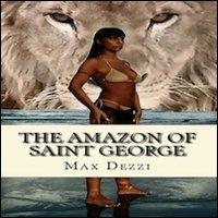 The Amazon of Saint George - Max Dezzi - copertina