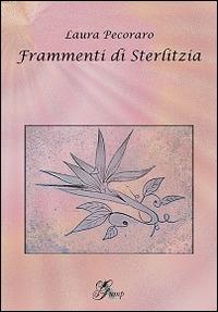 Frammenti di sterlitzia - Laura Pecoraro - copertina