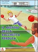 Il mistero della racchetta perduta. Ping pong