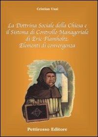 La dottrina sociale della Chiesa e il sistema di controllo manageriale di Eric Flamholtz. Elementi di convergenza - Cristian Usai - copertina