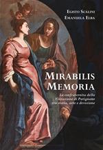 Mirabilis memoria. La confraternita della Visitazione di Putignano tra storia, arte e devozione
