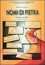 Nomi di pietra. Le strade di Ostia tra mare, arte e natura