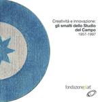 Creatività e innovazione: gli smalti dello Studio Del Campo 1957-1997. Catalogo della mostra (Napoli, 9 maggio-11 luglio 2019). Ediz. italiana e inglese