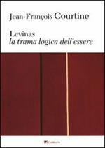 Levinas. La trama logica dell'essere