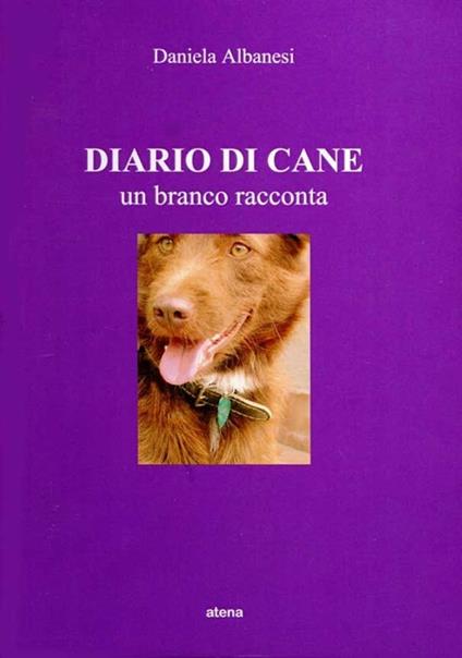 Diario di cane. Un branco racconta - Daniela Albanesi - copertina