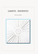 Limite. Infinito. Poesie sul confine