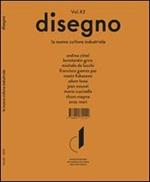 Disegno. La nuova cultura industriale. Ediz. multilingue. Vol. 2