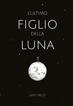 L'ultimo figlio della Luna