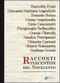 Racconti piacentini del Novecento - Gabriele Dadati - Stefano Fugazza - -  Libro - Codex10 - I pescegatti | IBS