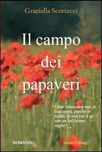 Il campo dei papaveri - Graziella Scortecci - copertina