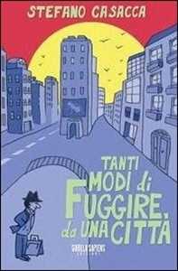 Image of Tanti modi di fuggire da una città