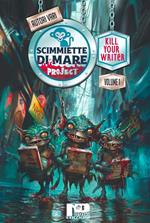 Scimmiette di mare project. Kill your writer