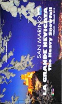 San Marino. La grande nevicata. Edzi. italiana e inglese - Giuliano Bernardi - copertina