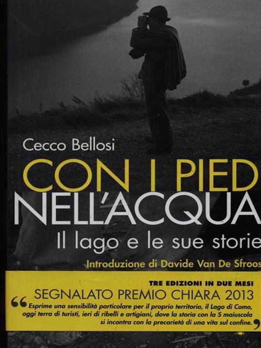 Con i piedi nell'acqua. Il lago e le sue storie - Cecco Bellosi - 3