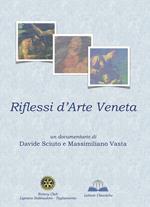 Riflessi d'arte veneta. Audiolibro. CD Audio. Ediz. multilingue