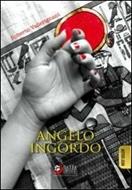 Angelo Ingordo - Roberto Vallerignani - Libro - Dalia (Terni) - | IBS