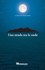 Una strada tra le onde