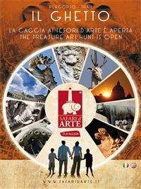 Safari d’arte Roma - Il Ghetto - Associazione Ara Macao - ebook