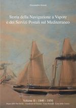 Storia della navigazione a vapore e dei servizi postali sul Mediterraneo 1840-1850