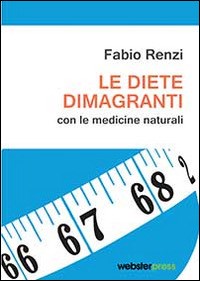 Le diete dimagranti con le medicine naturali - Fabio Renzi - Libro - Renzi  Fabio - | IBS