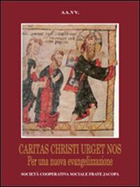 Caritas christi urget nos. Per una nuova evangelizzazione - copertina