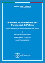 Manuale di formazione per funzionari di Polizia. Tracce tematiche, di approfondimento e di analisi