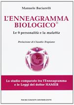 L' enneagramma biologico®. Le 9 personalità e la malattia secondo le leggi del dottor Hamer