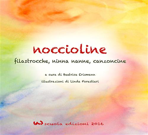 Noccioline. Rime, filastrocche e poesie dell'asilo per i più piccini - copertina