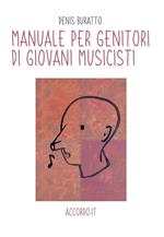 Manuale per genitori di giovani musicisti