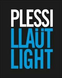 Llaüt light. Ediz. illustrata - Fabrizio Plessi - copertina