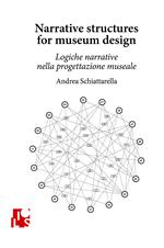 Logiche narrative nella progettazione museale. Ediz. italiana e inglese